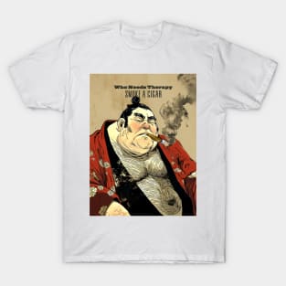 Puff Sumo: Who Needs Therapy, Smoke a Cigar T-Shirt